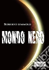 Mondo nero libro