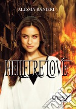 Hellfire love. Ediz. italiana libro