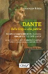 Dante dalla lingua alla patria. Nel settecentenario dalla morte (1321-2021) siamo ancora «figli del Duecento» libro