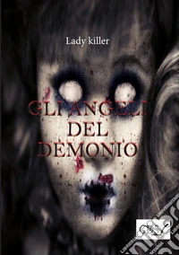 Gli angeli del demonio libro