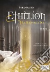 La mano della dea. Ethèlion. Vol. 3 libro