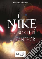 Nike & gli scritti di Zanthor libro