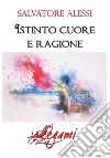 Istinto, cuore e ragione libro