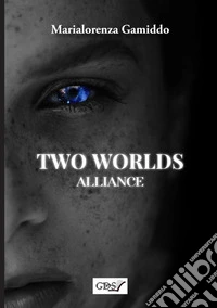 Two worlds alliance libro
