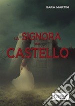 La signora del castello