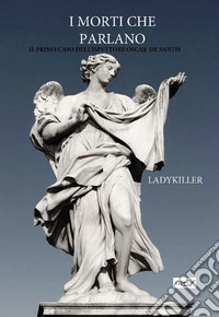 I morti che parlano libro