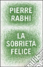 La sobrietà felice libro