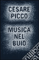 Musica nel buio libro