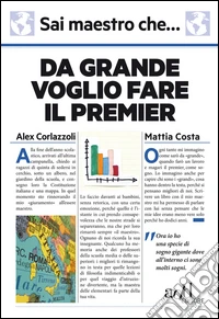 Sai maestro che... Da grande voglio fare il premier libro