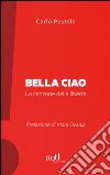 Bella ciao. La canzone della libertà libro