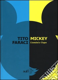 Mickey. Uomini e topo