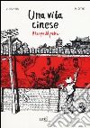 Una vita cinese. Vol. 1: Il tempo del padre libro di Li Kunwu Ôtié Philippe