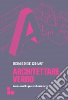 Architettare, verbo. La nuova lingua del costruire libro