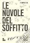 Le nuvole del soffitto libro