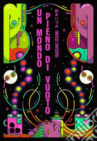 Un mondo pieno di vuoto libro