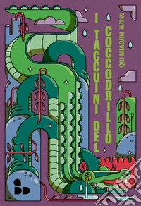 I taccuini del coccodrillo libro