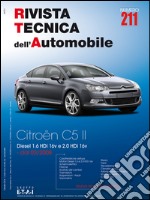 Citroen C II. Diesel 1.6 HDi 16v e 2.0 HDi 16v. Ediz. multilingue libro