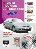 Citroen C5. Diesel 1.6 e 2.0 HDi. Ediz. multilingue. Con CD-ROM libro