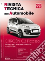 Citroen C3 Picasso. Benzina 1.4 VTi 16v e Diesel 1.6 HDi 16v dal 02/2009 libro