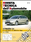 Citroen C4. 1.6i 16v 110cv - 1.6 HDi 90 e 110 cv da 11/2004. Ediz. multilingue libro