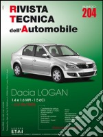 Dacia Logan. Dal 06/2005 1.4 e 1.6 MPI e 1.5 dCi. Ediz. multilingue libro