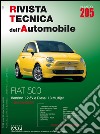 Fiat 500. Dal 07/2007 benzina 1.2 8v e diesel 1.3 Multijet. Ediz. multilingue libro