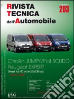 Citroen Jumpy/Fiat Scudo/Peuheot Expert. Dal 01/2007 diesel 1.6 (90 cv). Ediz. multilingue libro