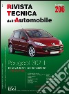 Peugeot 307. Dal 07/2005 benzina 1.4e 16v, 1.6e 16v e 2.0e 16v. Ediz. multilingue libro