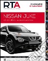 Nissan Juke. 1.5 DCI 110 CV dal 09/2010 al 03/2014 libro