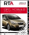 Opel Meriva B. 1.7 CDTi 110 CV dal 09/2010 al 12/2013 libro