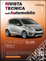 Chevrolet Spark. Benzina 1.2 dal 01/2010. Ediz. multilingue libro