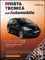 Citroën C3. Diesel 1.4 HDI 70 FAP. Ediz. multilingue libro