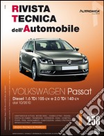 Volkswagen Passat. Diesel 1.6 TDI 105 CV e 2.0 TDI 140 CV libro