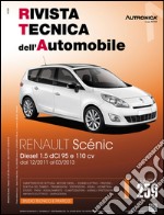 Reanult scenic. Diesel 1.5 DCI 95 e 110 CV. Dal 12/2011 al 03/2013 libro