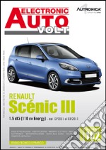 Renault scenic III. 1.5 DCI (110 CV energy). Dal 12/2011 al 03/2013 libro