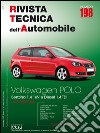 Volkswagen Polo. Dal 05/2005 benzina 1.4 16V e diesel 1.4 TDi. Ediz. multilingue libro