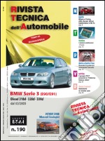 BMW serie 3 (E90/E91). Diesel 318d-320d-330d dal 03/2005. Ediz. multilingue. Con CD-ROM libro