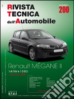 Renault Megane II. Dal 01/2006 1.4i 16v e 1.5 dCi. EDiz. multilingue libro