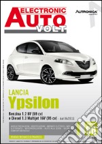 Lancia Ypsilon. Benzina 1.2 8V (69CV) e diesel 1.3 multijet 16V (95CV) dal 06/2011 libro