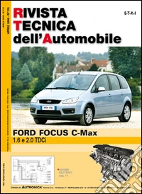 Ford Focus C-Max 1.6 e 2.0 TDCI