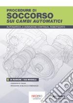 Procedure di soccorso sui cambi automatici. Automatico, a variazione continua, robotizzato libro