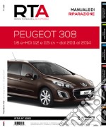 Peugeot 308. 1.6 e-HDi 112 e 115 CV. Dal 2011 al 2014 libro