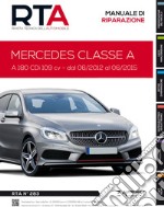 Mercedes Classe A. A180 CDi 109 cv dal 06/2012 al 06/2015 libro