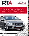 Mercedes Classe A. A180 CDi 109 cv dal 06/2012 al 06/2015 libro