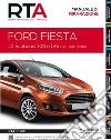 Ford Fiesta 1.0 Ecoboost 100 e 125 Cv dal 11/2012 libro
