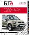 Ford Kuga. 2.0 TDCI 136 CV dal 03/2008 al 12/2012 libro