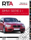 BMW serie 1 II - fase 1. 116d (115 cv) e 118d (143 cv) dal 2011 al 2015 libro