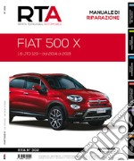 Fiat 500 X. 1.6 jtd 120. Dal 2014 al 2018. Manuale di riparazione libro