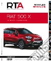 Fiat 500 X. 1.6 jtd 120. Dal 2014 al 2018. Manuale di riparazione libro