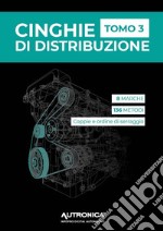 Cinghie di distribuzione. Vol. 3 libro